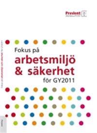 Fokus på arbetsmiljö och säkerhet