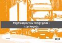 Vägtransport av farligt gods : styckegodstransporter
