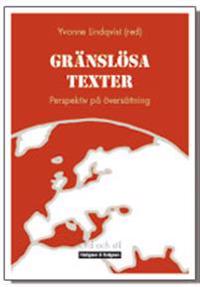 Gränslösa texter : perspektiv på översättning
