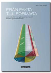 Från fakta till förmåga : ledmotiv för framgångsrikt tematiskt arbete i gymnasieskolan