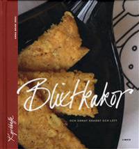 Blixtkakor : och annat snabbt och lätt