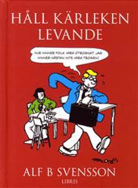 Håll kärleken levande