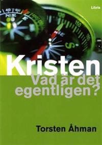 Kristen : vad är det egentligen?