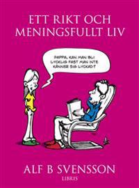 Ett rikt och meningsfullt liv