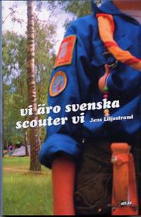 Vi äro svenska scouter vi
