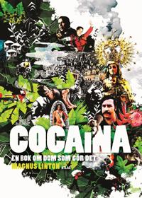 Cocaina : en bok om dom som gör det