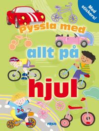 Pyssla med allt på hjul