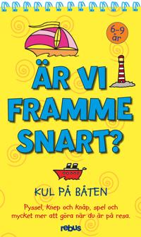 Är vi framme snart? Kul på båten!