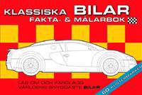 Klassiska bilar : fakta- & målarbok