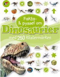 Fakta & pyssel om dinosaurier med 250 klistermärken