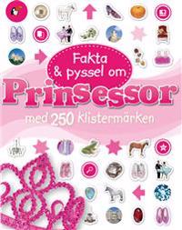 Fakta & pyssel om prinsessor med 250 klistermärken