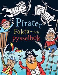 Pirater : Fakta- och pysselbok