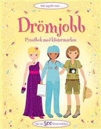 Drömjobb : pysselbok med klistermärken