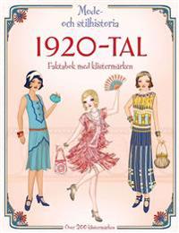 1920-tal - mode- och stilhistoria : faktabok med klistermärken