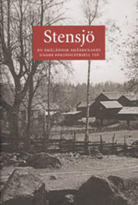 Stensjö En småländsk småbrukarby under förindustriell tid