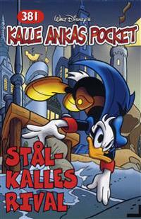 Kalle Ankas Pocket nr 381 - Stål-Kalles rival