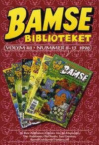 Bamse Biblioteket. Vol 48, Nummer 8-13 1996
