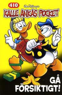 Kalle Ankas Pocket 410 : Gå försiktigt!