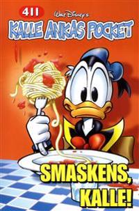 Kalle Ankas Pocket 411 Smaskens, Kalle
