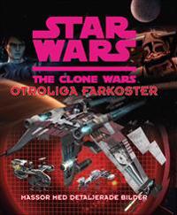 Star Wars: Clone Wars - Otroliga farkoster
