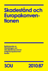 Skadestånd och Europakonventionen (SOU 2010:87)