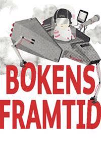 Bokens framtid : - artiklar ur Svensk Bokhandel