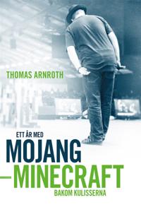 Ett år med Mojang : Minecraft bakom kulisserna