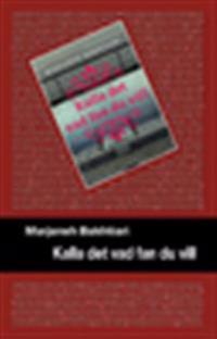 Kalla det vad fan du vill