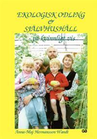 Ekologisk odling & självhushåll - på kvinnligt vis