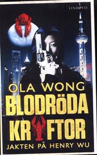 Blodröda kräftor : jakten på Henry Wu