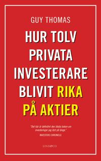 Hur tolv privata investerare blivit rika på aktier