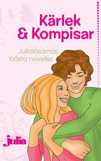 Kärlek och kompisar : Julialäsarnas bästa noveller