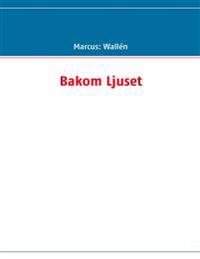 Bakom Ljuset