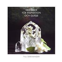 Kristaller för inspiration och glädje