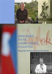 Mina barn är på andra sidan Atlanten : en memoar i dagboksform