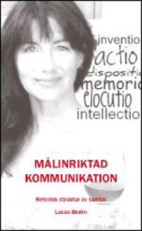 Målinriktad kommunikation : retorisk struktur av samtal