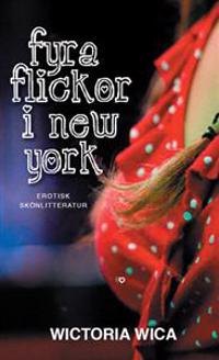 Fyra flickor i New York : erotisk skönlitteratur