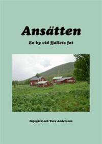Ansätten : en by vid fjällets fot