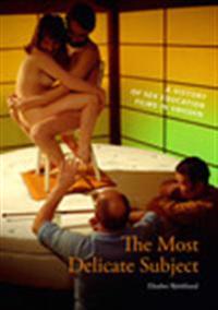 The Most Delicate Subject