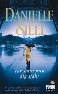 Var sann mot dig själv