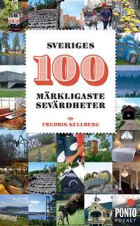 Sveriges 100 märkligaste sevärdheter