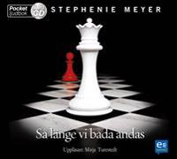 Så länge vi båda andas