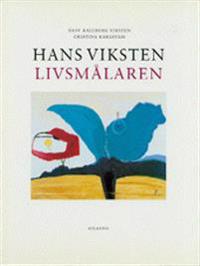 Hans Viksten : livsmålaren
