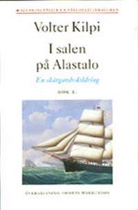 I salen på Alastalo - en skärgårdsskildring bok 1