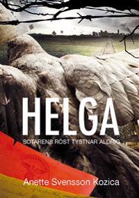 Helga : sotarens röst tystnar aldrig
