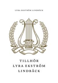 Tillhör Lyra Ekström Lindbäck