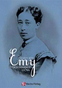 Emy : försvinnande lycka