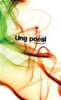 Ung Poesi antologi 2012