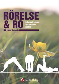 Rörelse & Ro : Tankar och träning vid Parkinsons sjukdom