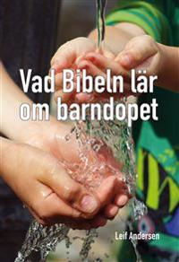 Vad Bibeln lär om barndopet